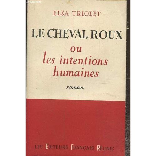 Le Cheval Roux Ou Les Intentions Humaines