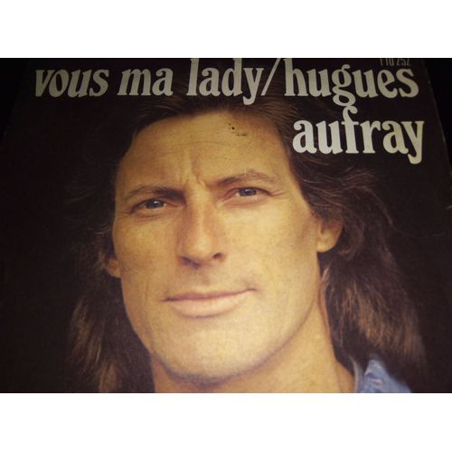 45t Hugues Aufray Vous Ma Lady