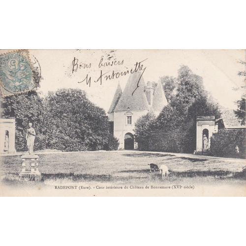 Carte Postale Ancienne /Radepont ,Cour Intérieure Du Chateau De Bonnemare,1906