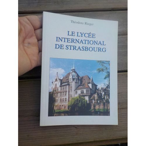 Le Lycée International De Strasbourg. 1903-2003