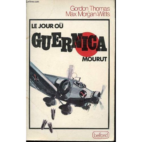 Le Jour Où Guernica Mourut.