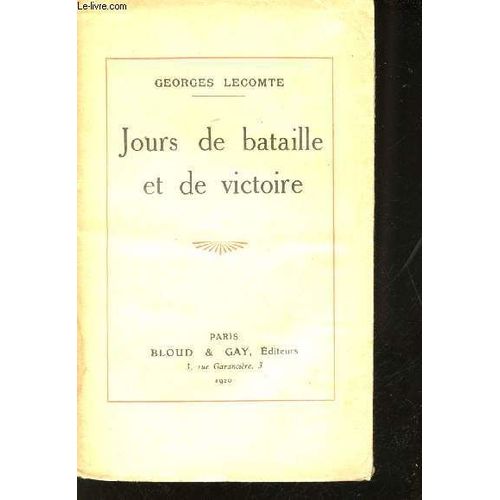 Jours De Bataille Et De Victoire.