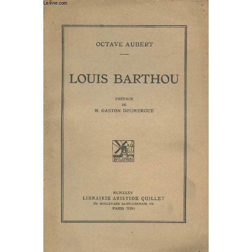 Louis Barthou. Préface De M. Gaston Doumergue.