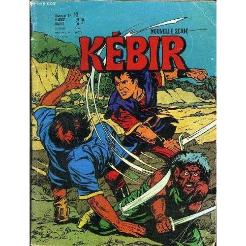 Kébir - Nouvelle Série - Bimensuel N°13 - La Vengeance Du Vizir