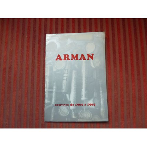 Arman, Oeuvres De 1960-1965,