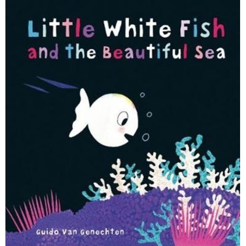 Little White Fish And The Beautiful Sea