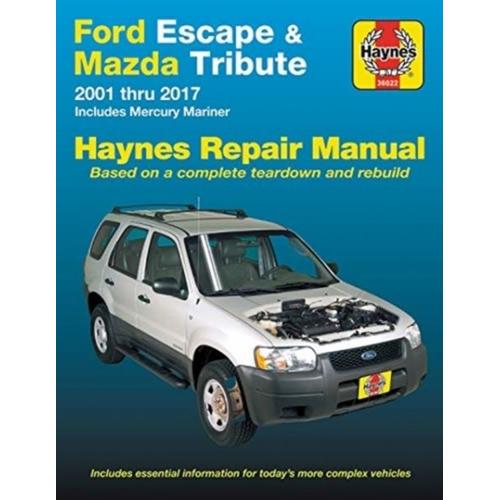 Ford Escape (01-17), Mazda Tribute (01-11) & Mercury Mariner (05-11) Haynes Repair Manual Haynes Repair Manual