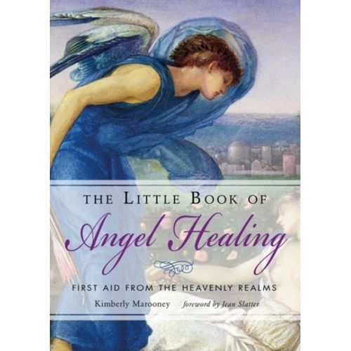 The Little Book Of Angel Healing