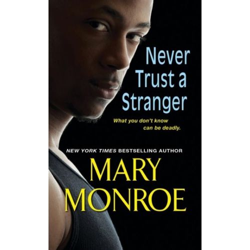 Never Trust A Stranger
