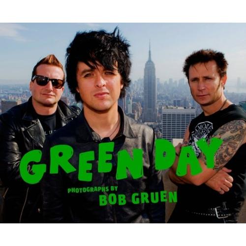 Green Day:Photographs By Bob Gruen