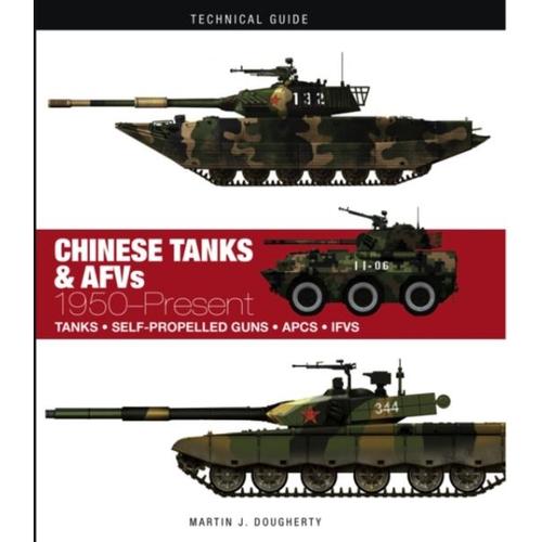 Chinese Tanks & Afvs: 1950-Present (Technical Guides)