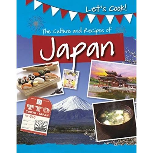 The Culture And Recipes Of Japan