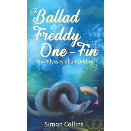 The Ballad Of Freddy One-Fin : The Odyssey Of An Oddity