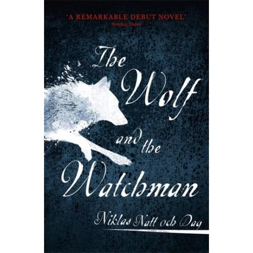 The Wolf And The Watchman