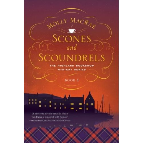 Scones And Scoundrels - The Highland Bookshop Mystery Series - Book 2