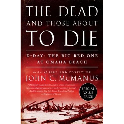 The Dead And Those About To Die: D-Day: The Big Red One At Omaha Beach