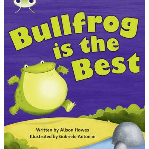 Bug Club Phonics - Phase 5 Unit 18: Bullfrong Is The Best