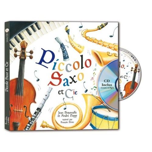 Piccolo, Saxo Et Cie - (1 Cd Audio)
