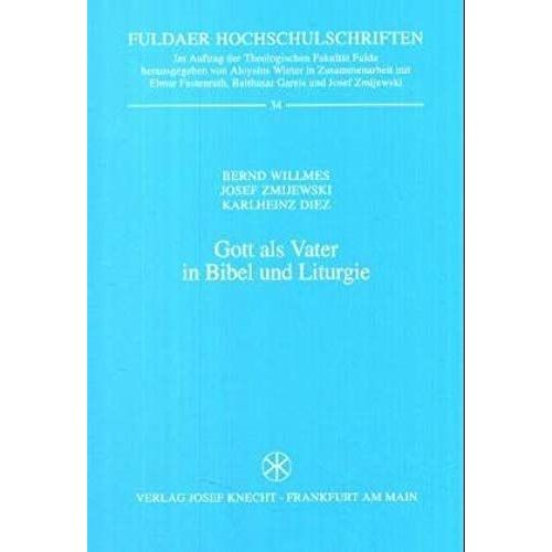 Gott Als Vater In Bibel Und Liturgie