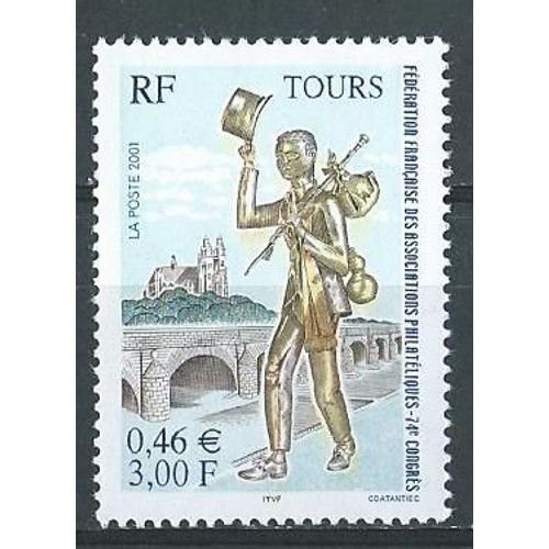 74ème Congrès De La Fédération Française Des Associations Philatéliques, À Tours. 2001 Neuf** N° 3397