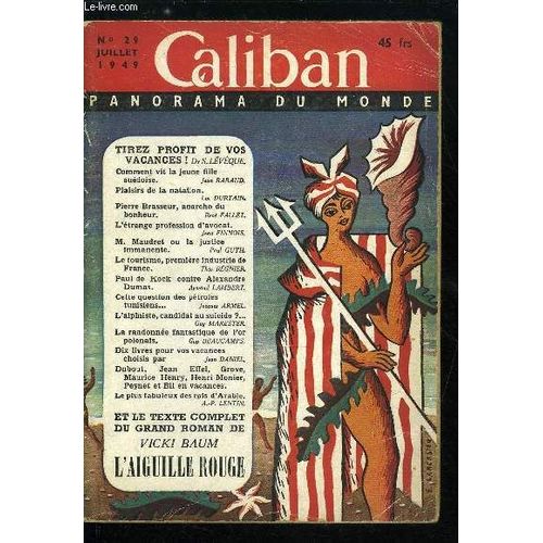 Caliban Panorama Du Monde N° 29 - Tirez Profit De Vos Vacances Par Dr S. Levêque. Ingrid Svensson. Jeune Fille Suédoise Par Jean Rabaud. Plaisirs De La Natation Par Luc Durtain. Pierre Brasseur.(...)