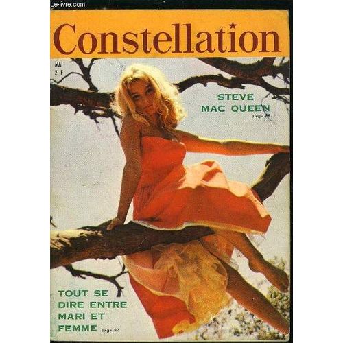 Constellation N° 193 - Un Grand Espoir Pour Les Sourds-Muets, Mais Qui Sont Les Bourbons-Parme ?, La Photo Aérienne, Providence Des Pays Pauvresn Faut-Il Tout Se Dire Entre Mari Et Femme ?, La(...)
