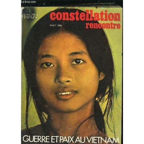 Constellation N° 256 - Pièces De Rechange Pour L Homme Par Michel Rouzé. Guerre Et Paix Au Vietnam Par Marc Riboud. Rrrr.Rrrr Par Michel Calonne. Les Survivants De La Défense Par René Ballet. Hold Up(...)