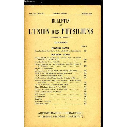 Bulletin De L Union Des Physiciens N° 476 - Introduction A La Théorie De La Relativité Par J. Lermigeaux. Etablissements Et Rupture Du Courant Dans Un Circuit Inductif Par S. Zimmermann. Plan Incliné(...)