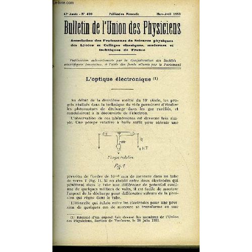 Bulletin De L Union Des Physiciens N° 409 - L Optique Électronique Par Fert. La Solution Idéale Et Les Lois De Raoult Par Y. Doucet. Réalisation D Un Frontofocomètre Avec Un Banc D Optique Par M.(...)