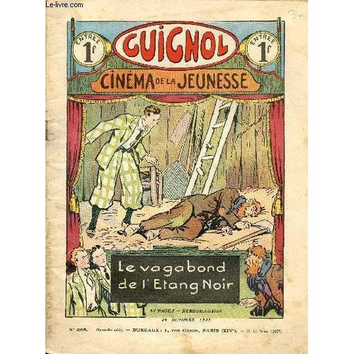 Guignol - Nouvelle Série - N° 265 - 29 Octobre 1933 - La Grand Mère Inconnue Par Gael De Saillans Et Dot - Turlututu Par Gringoire - Le Saurons-Nous Jamais Par Michel Dorlys Et Le Rallic - Un Recors(...)