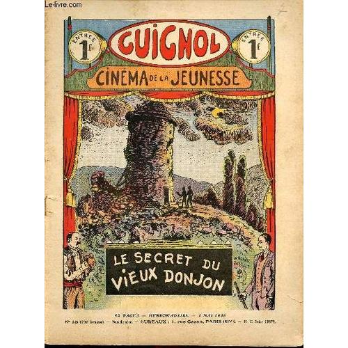 Guignol - Nouvelle Série - N° 18 - 396e Livraison - 3 Mai 1936 -Le Cyclamen Par Claude Renaudy Et Jean - L Hydre De L Amazonie Par Norbert Sevestre - Les Dirigeables Français D Avant 1914 Par Marcel(...)