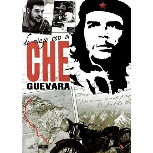 De Viaje Con El Che Guevara