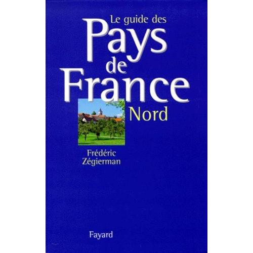 Le Guide Des Pays De France, Nord