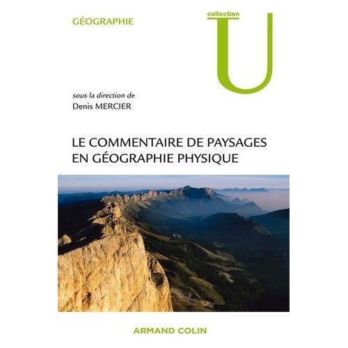 Le Commentaire De Paysages En Géographie Physique - Documents Et Méthodes
