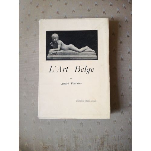 L'art Belge André Fontaine, Édition Limitée À 100 Exemplaire N° 67