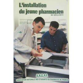 L'installation Du Jeune Pharmacien 33e Édition 2000