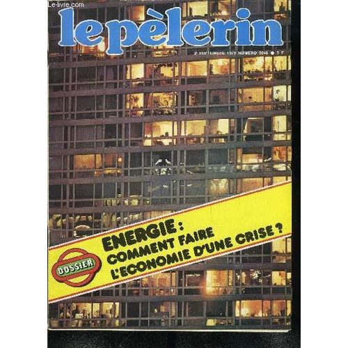 Le Pèlerin N° 5048 - Les Halles, Nouveau Forum De Paris, Des Diamants A La Pelle, Energie : Comment Faire L Économie D Une Crise ?, Je Suis Tarbais