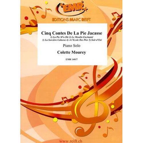 Cinq Contes De La Pie Jacasse Pour Piano Solo