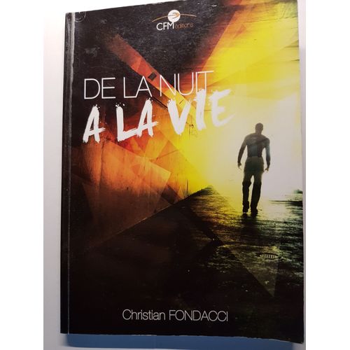 De La Nuit A La Vie