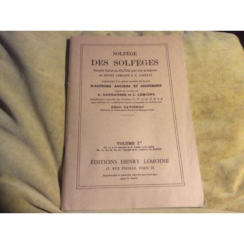 Solfège Des Solfèges Nouvelle Édition Du Solfège Pour Voix De Soprano De Henry Lemoine & G . Carulli Augmentée D ' Un Grand Nombre De Leçons D ' Auteurs Anciens Et Modernes (Volume 2a)