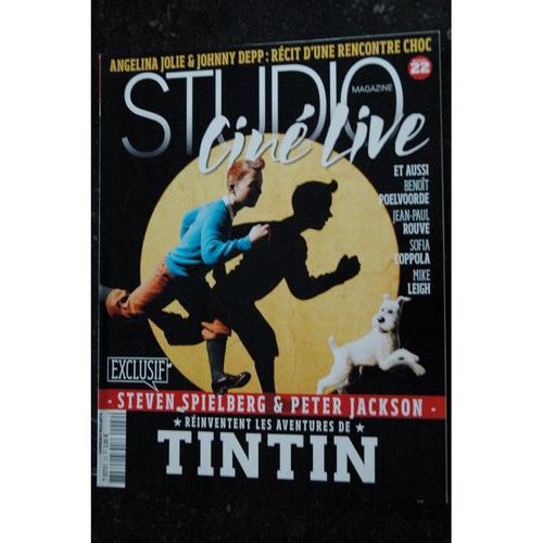 Studio Ciné Live 22 * 2011 01 * Steven Spielberg Et Peter Jackson Réinventent Les Aventures De Tintin