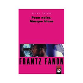 Frantz Fanon peau noire masque blanc Rakuten