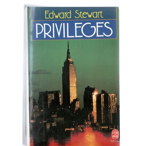 Edward Stewart: " Privilèges " -- Lgf/Le Livre De Poche N° 6760 -- Avril 1990 -- Littérature Policière Américaine