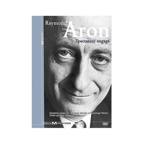 Raymond Aron : Spectatuer Engagé