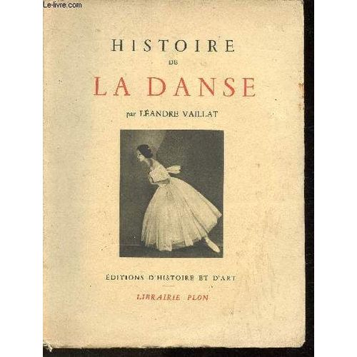 Histoire De La Danse (Collection Ars Et Historia)