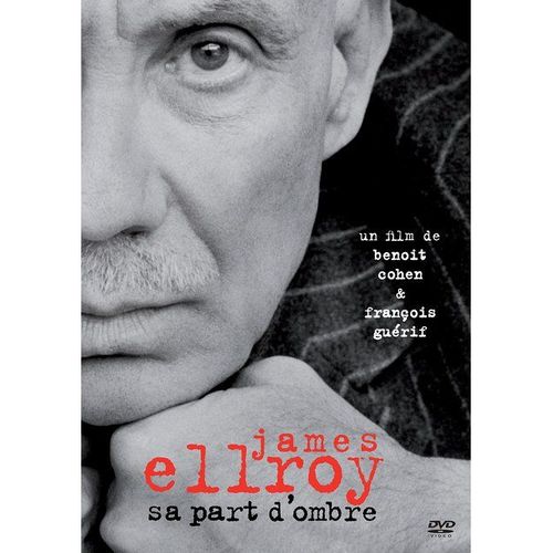 James Ellroy : Sa Part D'ombre