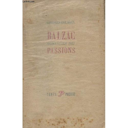 Balzac Romancier Des Passions