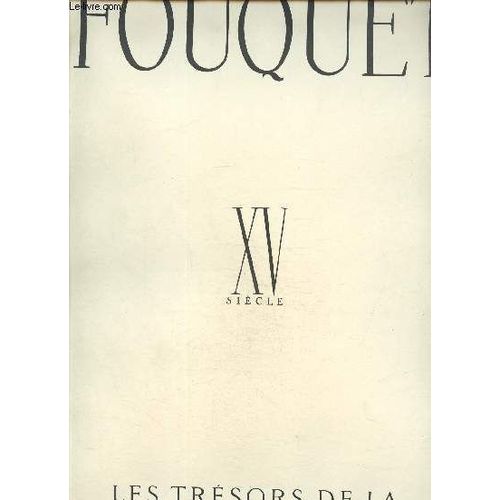 Fouquet Xv Siècle Les Trésors De La Peinture Française