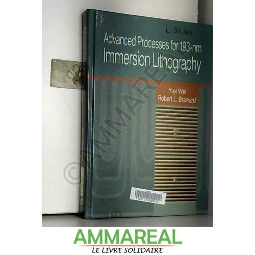 Advanced Processes For 193-Nm Immersion Lithography