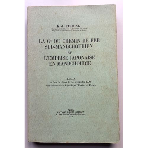 La Compagnie Du Chemin De Fer Sud-Mandchourien Et L'emprise Japonaise En Mandchourie